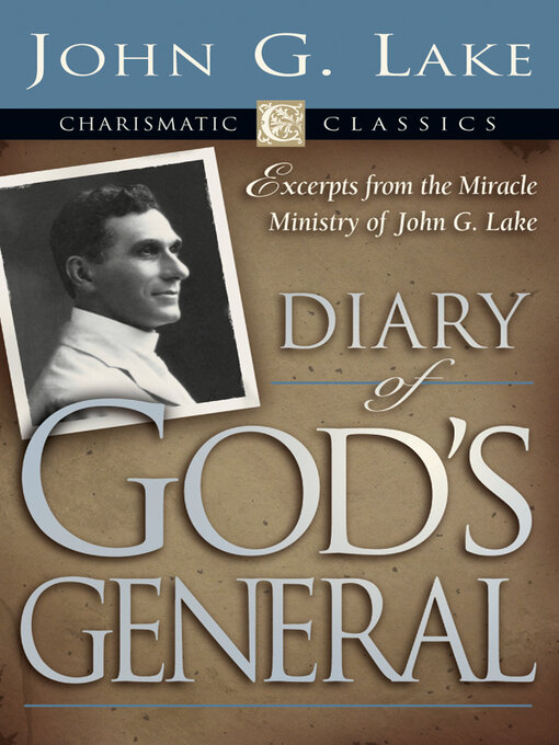 Title details for Diary of God's Generals by John G. Lake - Available
